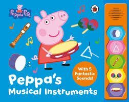 PEPPA PIG: PEPPAS MUSICAL INSTRUMENTS