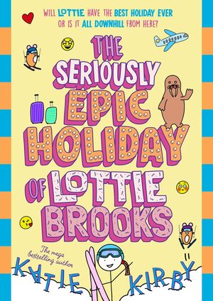 THE SERIOUSLY EPIC HOLIDAY OF LOTTIE BROOKS