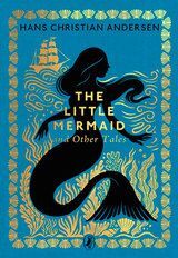 THE LITTLE MERMAID AND OTHER TALES
