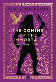 THE COMING OF THE IMMORTALS AND OTHER TALES