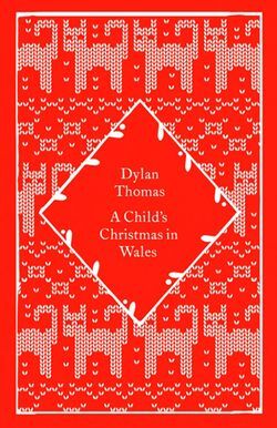A CHILD'S CHRISTMAS IN WALES