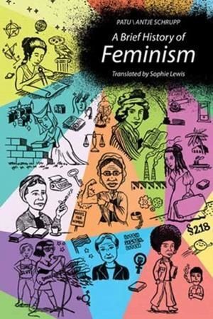 A BRIEF HISTORY OF FEMINISM