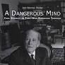 A DANGEROUS MIND - CARL SCHMITT IN POST-WAR EUROPEAN THOUGHT