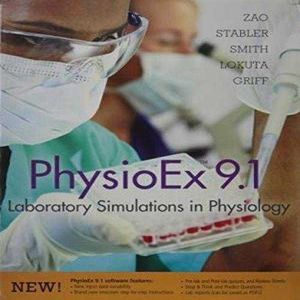 PHYSIOEX 9.0. LABORATORY SIMULATIONS IN PHYSIOLOGY