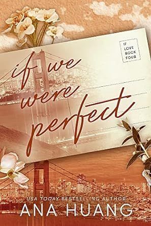 IF WE WERE PERFECT 4