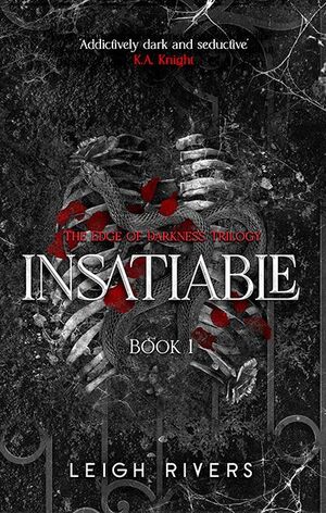 INSATIABLE