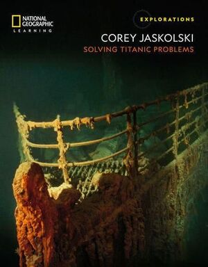 EXPLORATIONS SOLVING TITANIC PROBLEMS