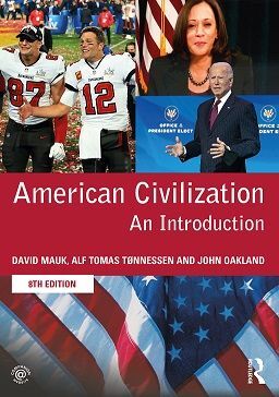 AMERICAN CIVILIZATION. AN INTRODUCTION. 8 ED REV.