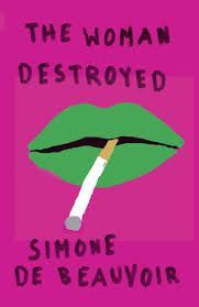 WOMAN DESTROYED, THE