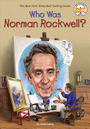 WHO WAS NORMAN ROCKWELL?