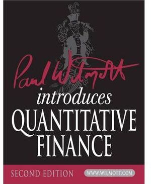 PAUL WILMOTT INTRODUCES QUANTITATIVE FINANCE