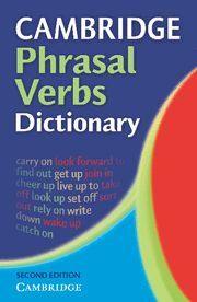 CAMBRIDGE PHRASAL VERBS DICTIONARY  (SECOND EDITION)