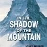 IN THE SHADOW OF THE MOUNTAIN