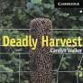 DEADLY HARVEST  (ADVANCED 6)