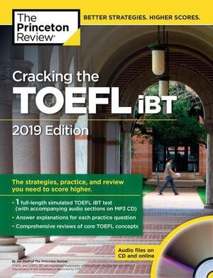 CRACKING THE TOEFL IBT 2019 EDITION