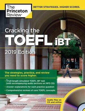 CRACKING THE TOEFL IBT 2019 EDITION