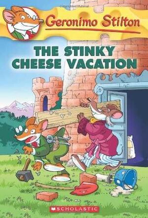 THE STINKY CHEESE VACATION (GERONIMO STILTON, 57)