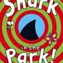SHARK IN THE PARK