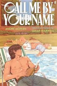 CALL ME BY YOUR NAME: THE GRAPHIC NOVEL