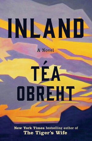 INLAND: A NOVEL