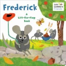 FREDERICK. A LIFT-THE-FLAP BOOK. LEO LIONNI'S FRIENDS