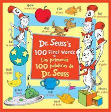DR SEUSS'S 100 FIRST WORDS/ LAS PRIMERAS 100 PALABRAS DE DR. SEUSS