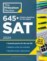 645+ PRACTICE QUESTIONS FOR THE DIGITAL SAT 2024