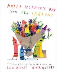 HAPPY MOTHER'S DAY FROM THE CRAYONS
