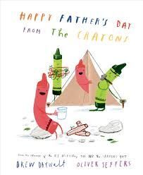 HAPPY FATHER'S DAY FROM THE CRAYONS