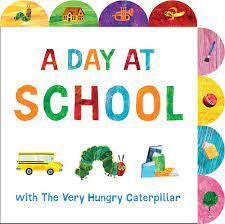 A DAY AT SCHOOL WITH THE VERY HUNGRY CATERPILLAR