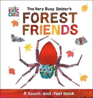 THE VERY BUSY SPIDER'S FOREST FRIENDS