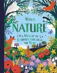 RHS: NATURE: A MAGICAL JOURNEY THROUGH THE YEAR