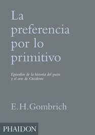 LA PREFERENCIA DE LO PRIMITIVO