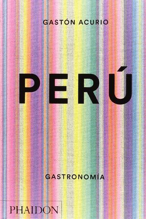 PERÚ - GASTRONOMÍA