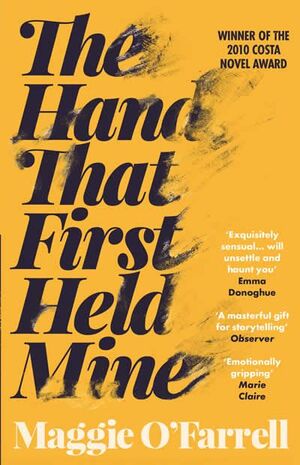 THE HAND THAT FIRST HELD MINE