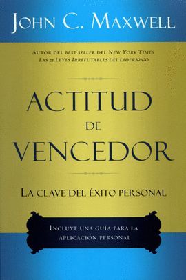 ACTITUD DE VENCEDOR LA CLAVE DEL ÉXITO PERSONAL