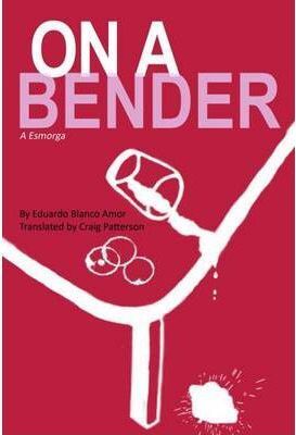 ON A BENDER (A ESMORGA)