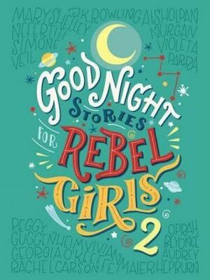 GOOD NIGHT STORIES FOR REBEL GIRLS