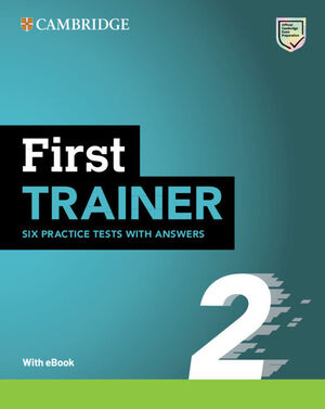 FIRST TRAINER 2 SIX PRACTICE TESTS WITH ANSWERS WITH RESOURCES DOWNLOAD WITH EBO