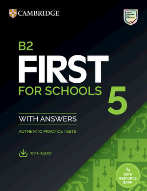 B2 FIRST FOR SCHOOLS 5 STUDENT`S BOOK WITH ANSWERS