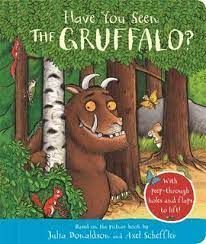 HAVE YOU SEEN THE GRUFFALO?