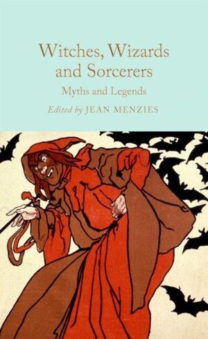 WITCHES, WIZARDS AND SORCERERS