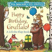 HAPPPY BIRTHDAY, GRUFFALO!  (A LIFT-THE-FLAP BOOK)