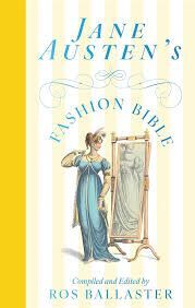 JANE AUSTEN'S FASHION BIBLE