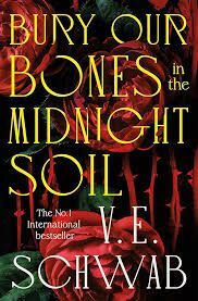 BURY OUR BONES IN THE MIDNIGHT SOIL