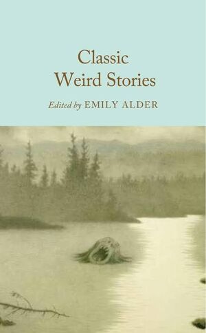 CLASSIC WEIRD STORIES