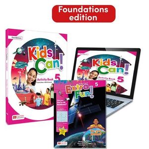 KIDS CAN!  FOUNDATIONS 5 ACTIVITY BOOK, EXTRAFUN & PUPIL'S APP: CON ACCESO A LA