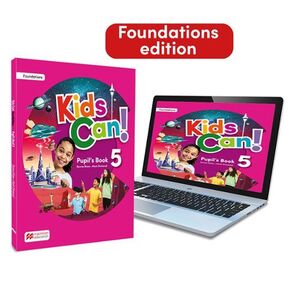 5EP KIDS CAN!  FOUNDATIONS 5 - PUPIL'S BOOK, (+ ACCESO DIGITAL)