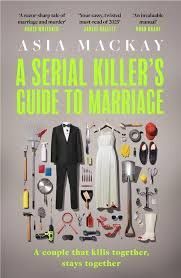A SERIAL KILLER'S GUIDE TO MARRIAGE