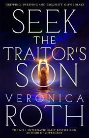 SEEK THE TRAITOR'S SON